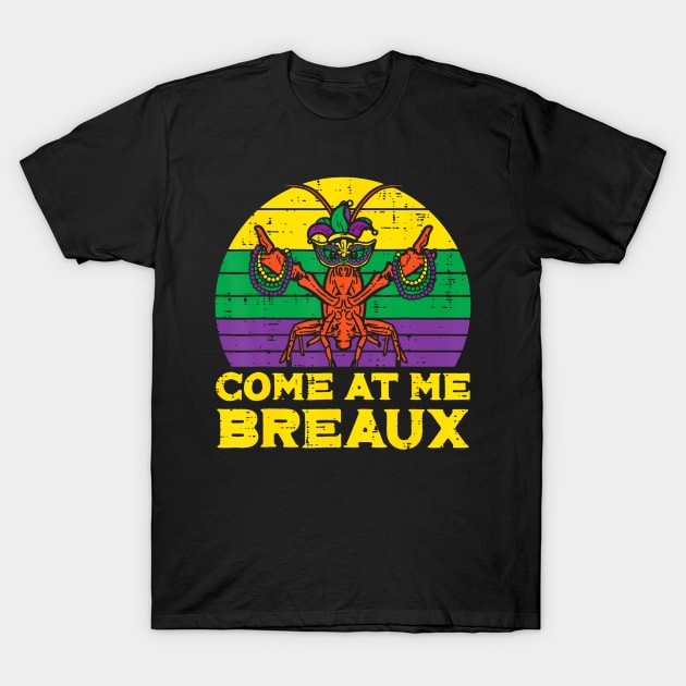 Come At Me Breaux Crawfish Funny Mardi Gras Boys Kids T-Shirt by Aleem James